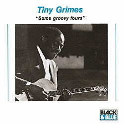 タイニー・グライムス ロイド・グレン「サム・グルーヴィ・フォアズ」