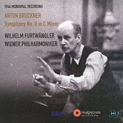フルトヴェングラー　ウィーンフィル「ブルックナー：交響曲第８番」