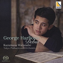 ジョージ・ハリオノ 渡邊一正 東京フィルハーモニー交響楽団「チャイコフスキー：ピアノ協奏曲　第１番　ラフマニノフ：ピアノ協奏曲　第２番」