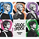 ＪＡＸＸ／ＪＡＸＸ「ＪＡＸＸＰＯＴ　ＴＩＭＥ」