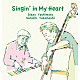 ディジー吉本 高橋聡「Ｓｉｎｇｉｎ’　ｉｎ　Ｍｙ　Ｈｅａｒｔ」
