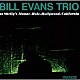 ビル・エヴァンス・トリオ ビル・エヴァンス チャック・イスラエル ラリー・バンカー「ビル・エヴァンス・トリオ・アット・シェリーズ・マン・ホール　＋１」
