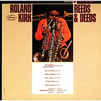 ローランド・カーク「 リーズ＆ディーズ」