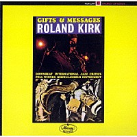 ローランド・カーク「 ギフツ＆メッセージズ　＋１」