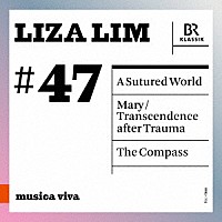 （クラシック）「 ｍｕｓｉｃａ　ｖｉｖａ　＃４７　リザ・リム」
