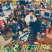 Ｌｅａｄ「 ＲＥＰＲＩＳＥ」