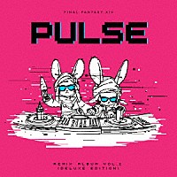 （ゲーム・ミュージック）「 ＰＵＬＳＥ：　ＦＩＮＡＬ　ＦＡＮＴＡＳＹ　ⅩⅣ　Ｒｅｍｉｘ　Ａｌｂｕｍ　Ｖｏｌ．２　（Ｄｅｌｕｘｅ　Ｅｄｉｔｉｏｎ）」