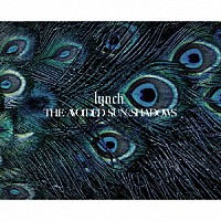 ｌｙｎｃｈ．「 ＴＨＥ　ＡＶＯＩＤＥＤ　ＳＵＮ／ＳＨＡＤＯＷＳ」
