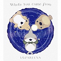ロザリーナ「 ｗｈｅｒｅ　ｙｏｕ　ｃｏｍｅ　ｆｒｏｍ」