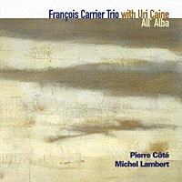 フランソワ・キャリエ・ウィズ・ユリ・ケイン「 アッラルバ」