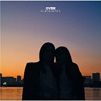 ＬＥ　ＧＲＡＮＤ　ＲＥＴＯＵＲ「 ＯＶＥＲ」