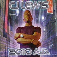 Ｃ．Ｊ．ルイス「 ２０１０　Ａ．Ｄ．」