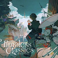 （ゲーム・ミュージック）「 ＳＱＵＡＲＥ　ＥＮＩＸ　Ｖｏｃａｌ　Ｃｏｖｅｒｓ　－　Ｔｉｍｅｌｅｓｓ　Ｃｌａｓｓｉｃｓ」