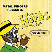 ＭＦ　ＤＯＯＭ「 ＭＥＴＡＬ　ＦＩＮＧＥＲＳ　ＰＲＥＳＥＮＴＳ：　ＳＰＥＣＩＡＬ　ＨＥＲＢＳ　ＶＯＬ．　３　＆　４」