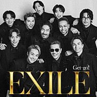 ＥＸＩＬＥ「 Ｇｅｔ－ｇｏ！」
