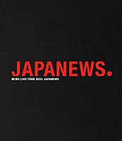 ＮＥＷＳ「 ＮＥＷＳ　ＬＩＶＥ　ＴＯＵＲ　２０２４　ＪＡＰＡＮＥＷＳ」