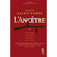（クラシック）「 サン＝サーンス：歌劇≪祖先≫」