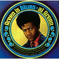 アル・グリーン「 グリーン・イズ・ブルー」