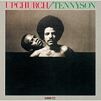 フィル・アップチャーチ「 フィル・アップチャーチ＆テニソン・スティーヴンス」