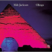 ミルト・ジャクソン「 オリンガ」