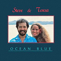 Ｓｔｅｖｅ　＆　Ｔｅｒｅｓａ「 Ｏｃｅａｎ　Ｂｌｕｅ」
