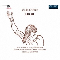 （クラシック）「 レーヴェ：オラトリオ「ヒオブ（ヨブ）」」