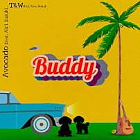 ＫＡＺ 「Ｂｕｄｄｙ」