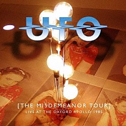 ＵＦＯ「ザ・ミスディミーナー・ツアー・ライヴ」