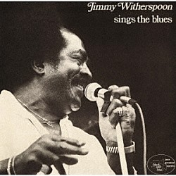 ジミー・ウィザースプーン「シングス・ザ・ブルース」