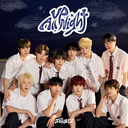 ｘｉｋｅｒｓ「Ｕｐ　Ａｌｌ　Ｎｉｇｈｔ」