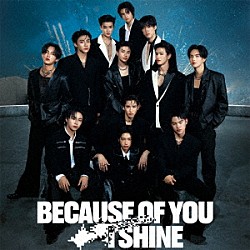 ＢＵＳ　ｂｅｃａｕｓｅ　ｏｆ　ｙｏｕ　ｉ　ｓｈｉｎｅ「Ｂｅｃａｕｓｅ　ｏｆ　ｙｏｕ　ｉ　ｓｈｉｎｅ」