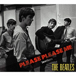 ＴＨＥ　ＢＥＡＴＬＥＳ「ＰＬＥＡＳＥ　ＰＬＥＡＳＥ　ＭＥ　Ｓｅｓｓｉｏｎｓ」