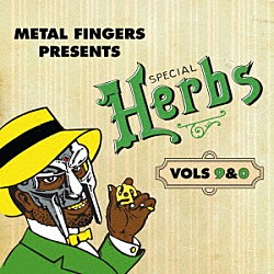 ＭＦ　ＤＯＯＭ「ＭＥＴＡＬ　ＦＩＮＧＥＲＳ　ＰＲＥＳＥＮＴＳ：　ＳＰＥＣＩＡＬ　ＨＥＲＢＳ　ＶＯＬ．　９　＆　０」