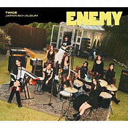 ＴＷＩＣＥ「ＥＮＥＭＹ」