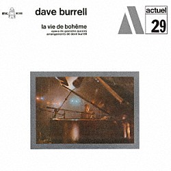 デイヴ・バレル ベブ・ゲラン クロード・デルクロー ケネス・ターロード グレイシャン・モンカー３世 リック・コルベック エレノア・バレル「ラ・ボエーム」