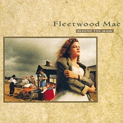 フリートウッド・マック「ビハインド・ザ・マスク」