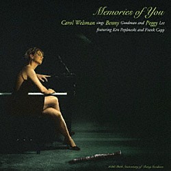 キャロル・ウェルスマン ケン・ペプロウスキー フランク・キャップ レネ・カマチョ ピエール・コーテ ジミー・ブランリー カッシオ・デュアルテ「メモリーズ・オブ・ユー　～シングス・ベニー・グッドマン」