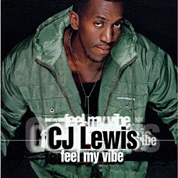 Ｃ．Ｊ．ルイス「フィール・マイ・ヴァイブ」