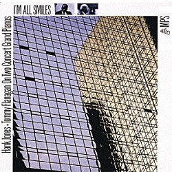 ハンク・ジョーンズ、トミー・フラナガン「アイム・オール・スマイルズ」