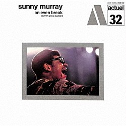 サニー・マレイ バイヤード・ランカスター ケネス・ターロード マラカイ・フェイバース「アン・イーヴン・ブレイク」