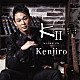 Ｋｅｎｊｉｒｏ「ＫⅡ」