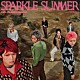 ＫＩＤ　ＰＨＥＮＯＭＥＮＯＮ　ｆｒｏｍ　ＥＸＩＬＥ　ＴＲＩＢＥ「Ｓｐａｒｋｌｅ　Ｓｕｍｍｅｒ」