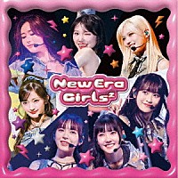 Ｇｉｒｌｓ２「 Ｎｅｗ　Ｅｒａ」