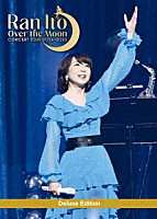 伊藤蘭「 伊藤蘭　～Ｏｖｅｒ　ｔｈｅ　Ｍｏｏｎ～　コンサートツアー　２０２４－２０２５　Ｄｅｌｕｘｅ　Ｅｄｉｔｉｏｎ」