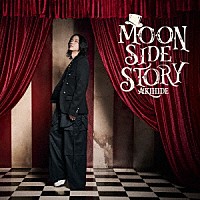 ＡＫＩＨＩＤＥ「 ＭＯＯＮ　ＳＩＤＥ　ＳＴＯＲＹ」