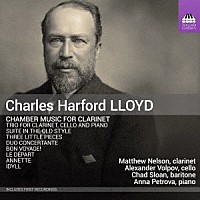 （クラシック）「 チャールズ・ハーフォード・ロイド：クラリネットのための室内楽作品集」