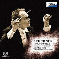 ジョナサン・ノット　東京交響楽団「 ブルックナー：交響曲第８番　ハ短調　ＷＡＢ１０８（ノーヴァク版第１稿）」
