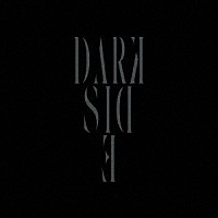 シド「 Ｄａｒｋ　ｓｉｄｅ」
