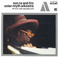 サン・ラ「 ザ・ソーラー・ミス・アプローチ第二集」