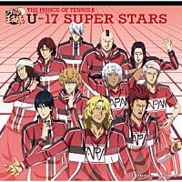 （アニメーション）「 ＴＨＥ　ＰＲＩＮＣＥ　ＯＦ　ＴＥＮＮＩＳ　Ⅱ　Ｕ－１７　ＳＵＰＥＲ　ＳＴＡＲＳ」